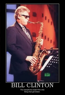 bill-clinton-politics-saxophone-clinton-democrats-sex-scanda-demotivational-poster-124473269.jpg