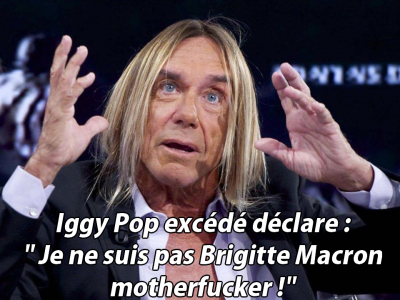 Iggy Pop n'est pas brigitte macron non et non.png